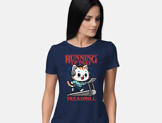 Running Up That Treadmill