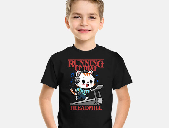 Running Up That Treadmill
