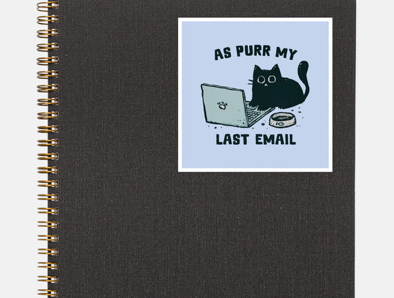 As Purr My Last Email