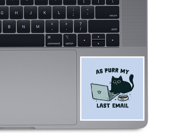As Purr My Last Email