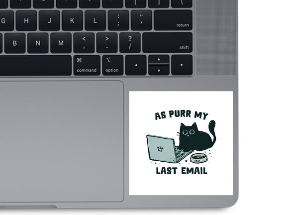 As Purr My Last Email