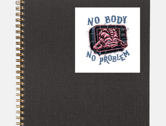 No Body No Problem