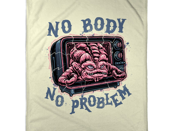 No Body No Problem