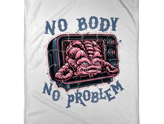 No Body No Problem