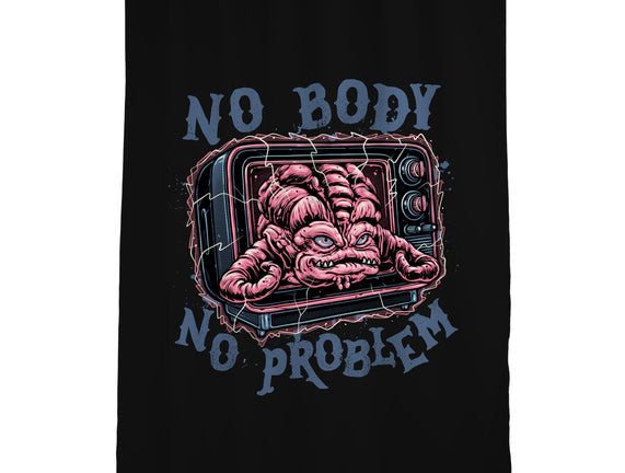 No Body No Problem