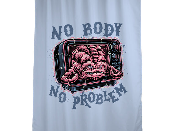 No Body No Problem