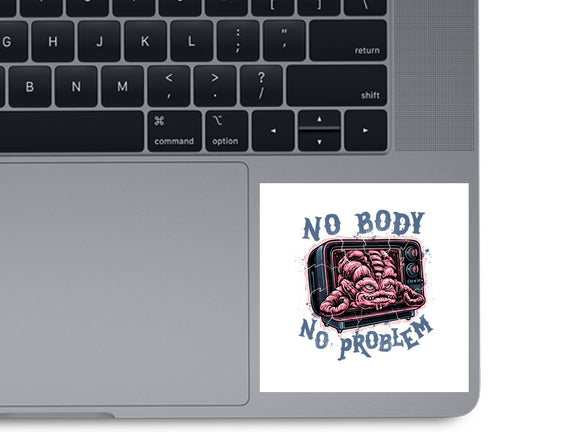 No Body No Problem