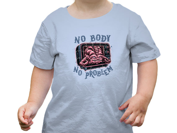 No Body No Problem