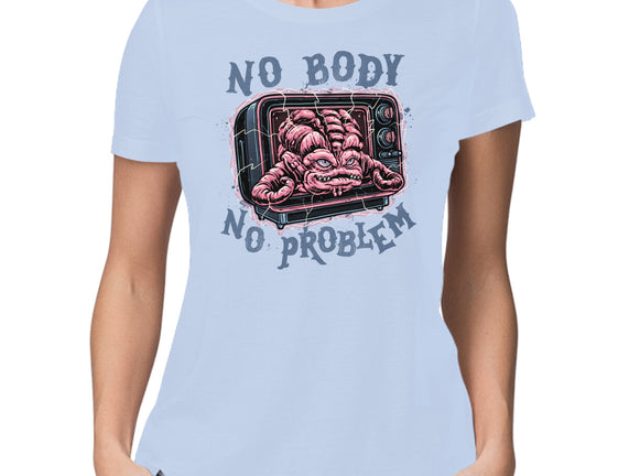 No Body No Problem