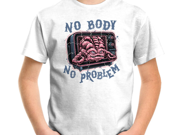 No Body No Problem