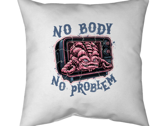 No Body No Problem