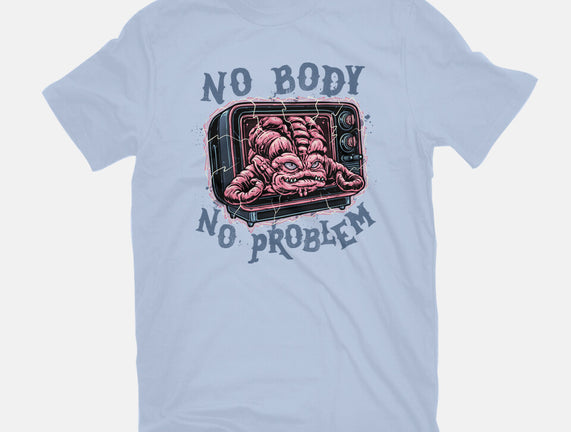 No Body No Problem