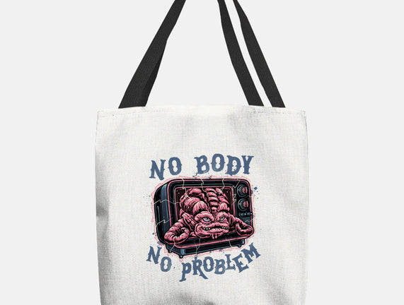 No Body No Problem