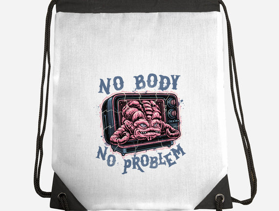 No Body No Problem