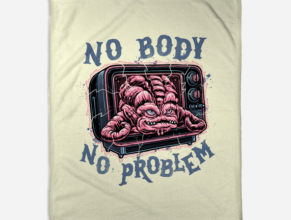 No Body No Problem