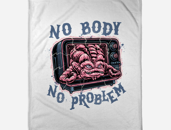 No Body No Problem