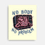 No Body No Problem-None-Stretched-Canvas-glitchygorilla