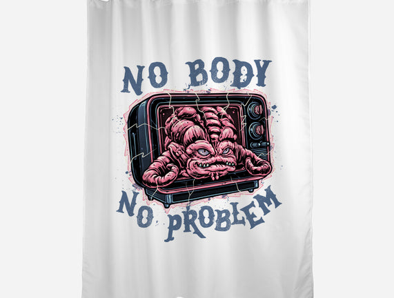 No Body No Problem