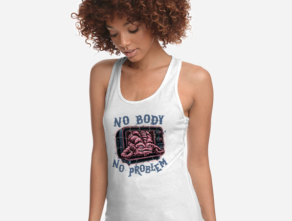 No Body No Problem