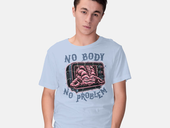 No Body No Problem