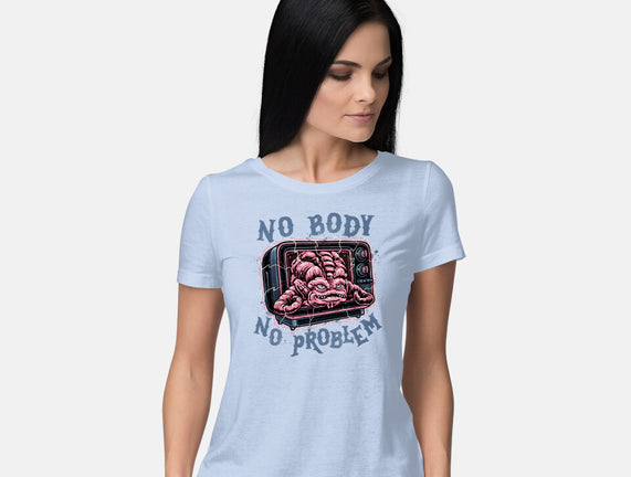 No Body No Problem