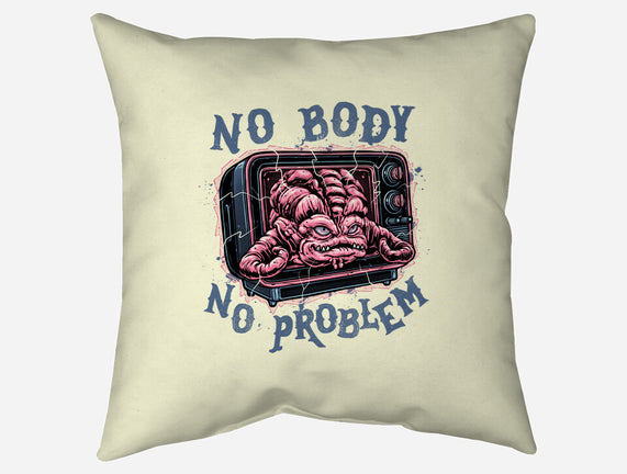 No Body No Problem