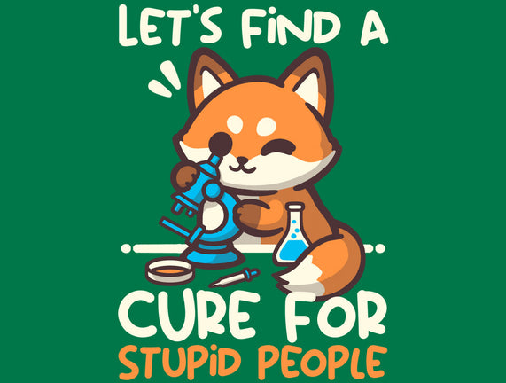 Fox Cure For Stupid People