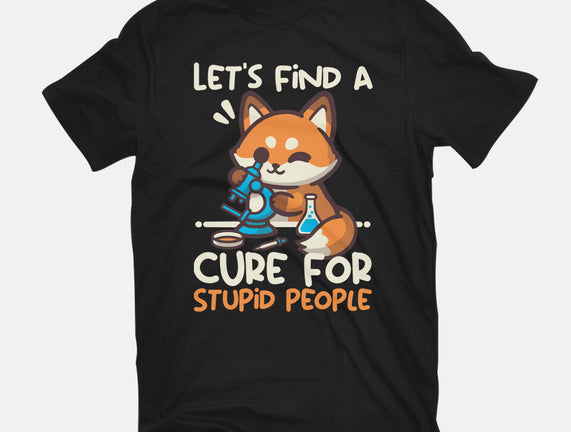 Fox Cure For Stupid People