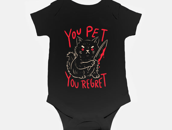 You Pet You Regret