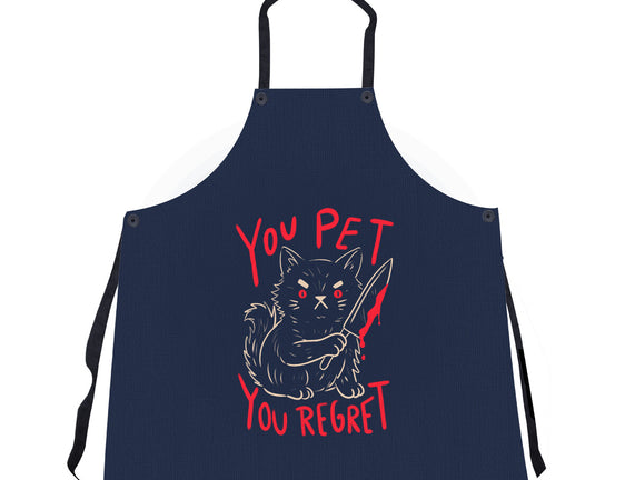 You Pet You Regret