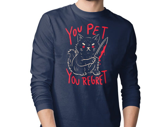 You Pet You Regret