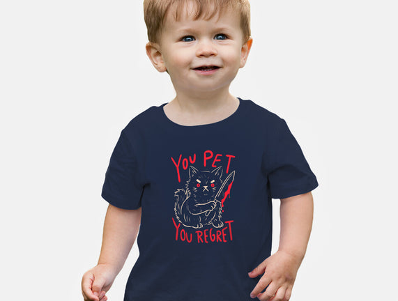 You Pet You Regret