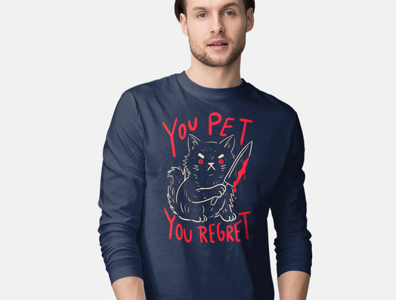 You Pet You Regret