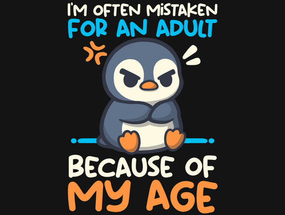 Often Mistaken For An Adult