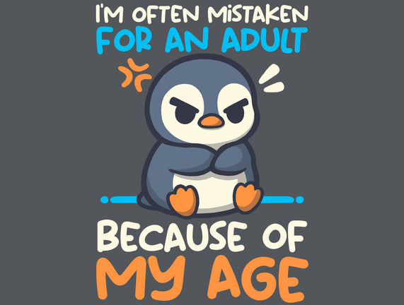 Often Mistaken For An Adult