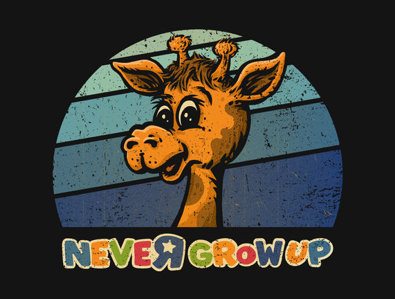 Never Going To Grow Up