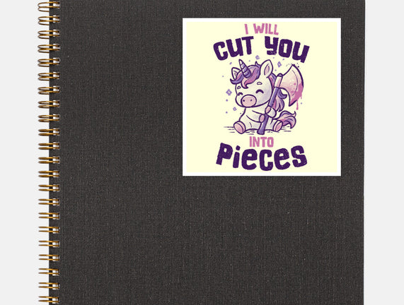 I Will Cut You Into Pieces