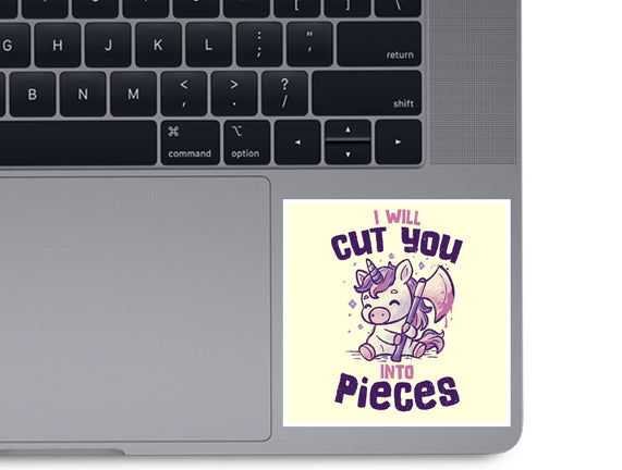 I Will Cut You Into Pieces