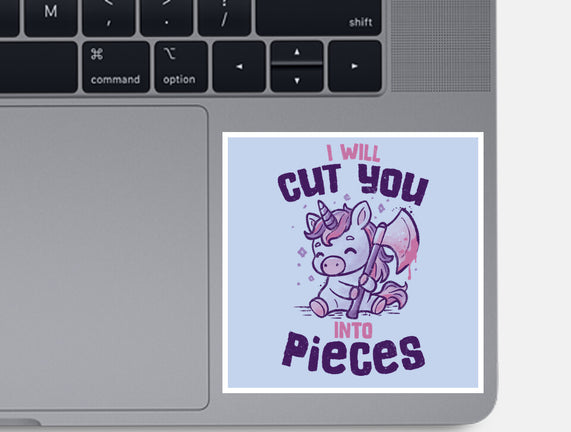 I Will Cut You Into Pieces