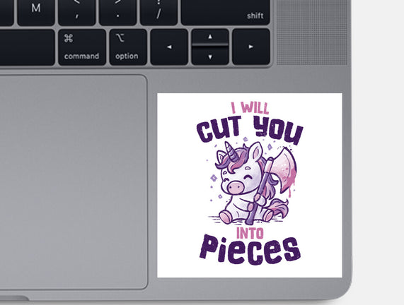 I Will Cut You Into Pieces
