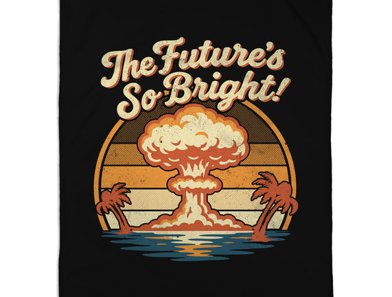 The Future's So Bright