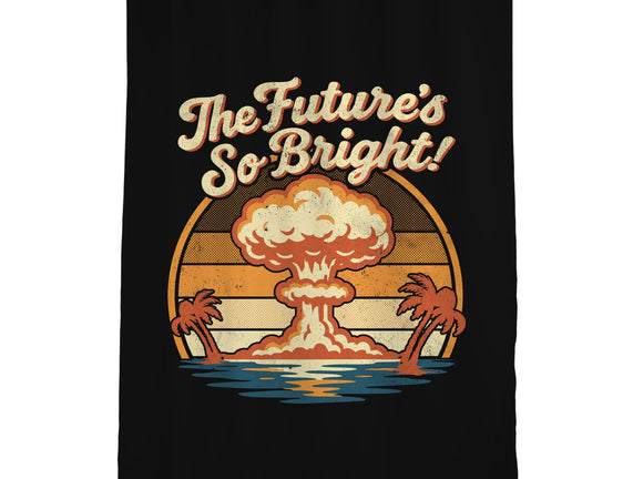 The Future's So Bright
