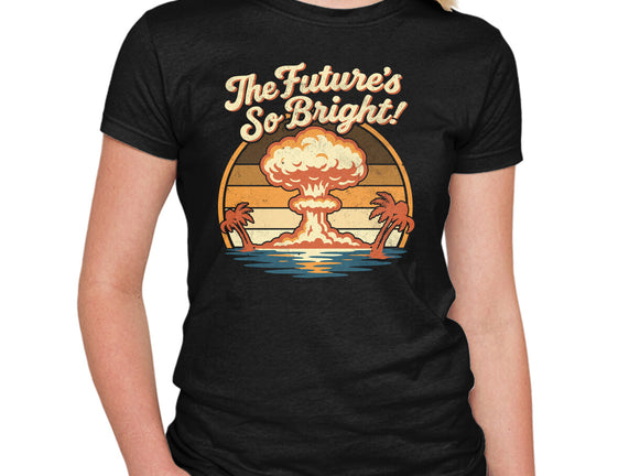 The Future's So Bright