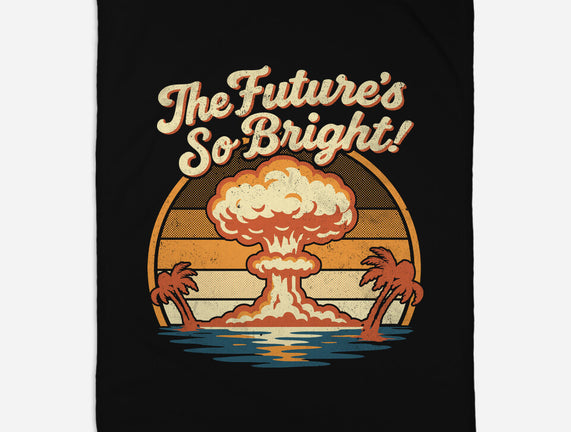 The Future's So Bright
