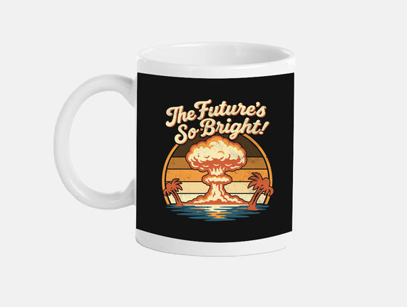 The Future's So Bright
