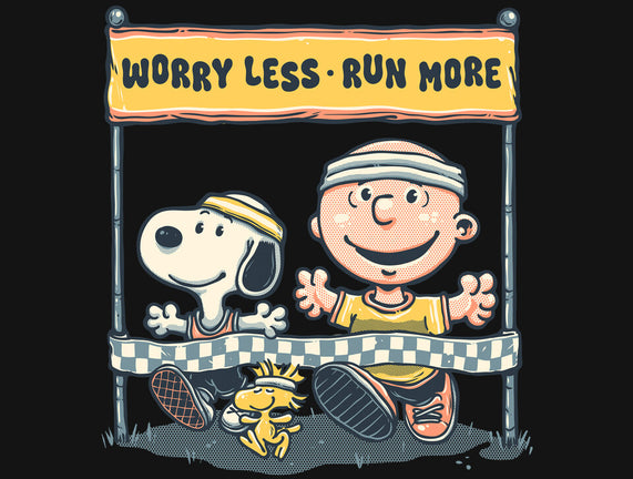 Worry Less Run More