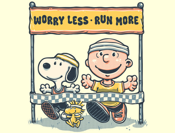 Worry Less Run More