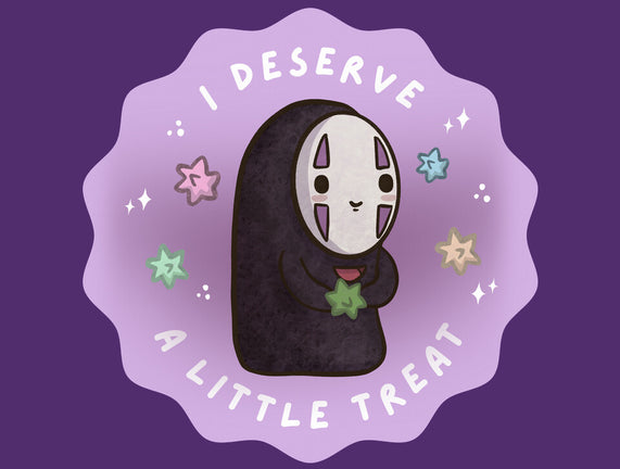 I Deserve A Little Treat