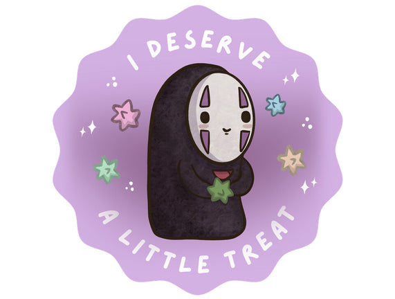 I Deserve A Little Treat