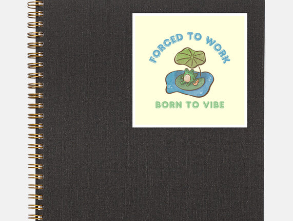 Born To Vibe